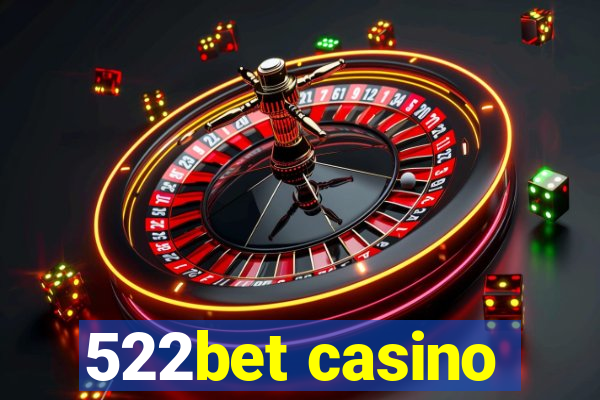 522bet casino
